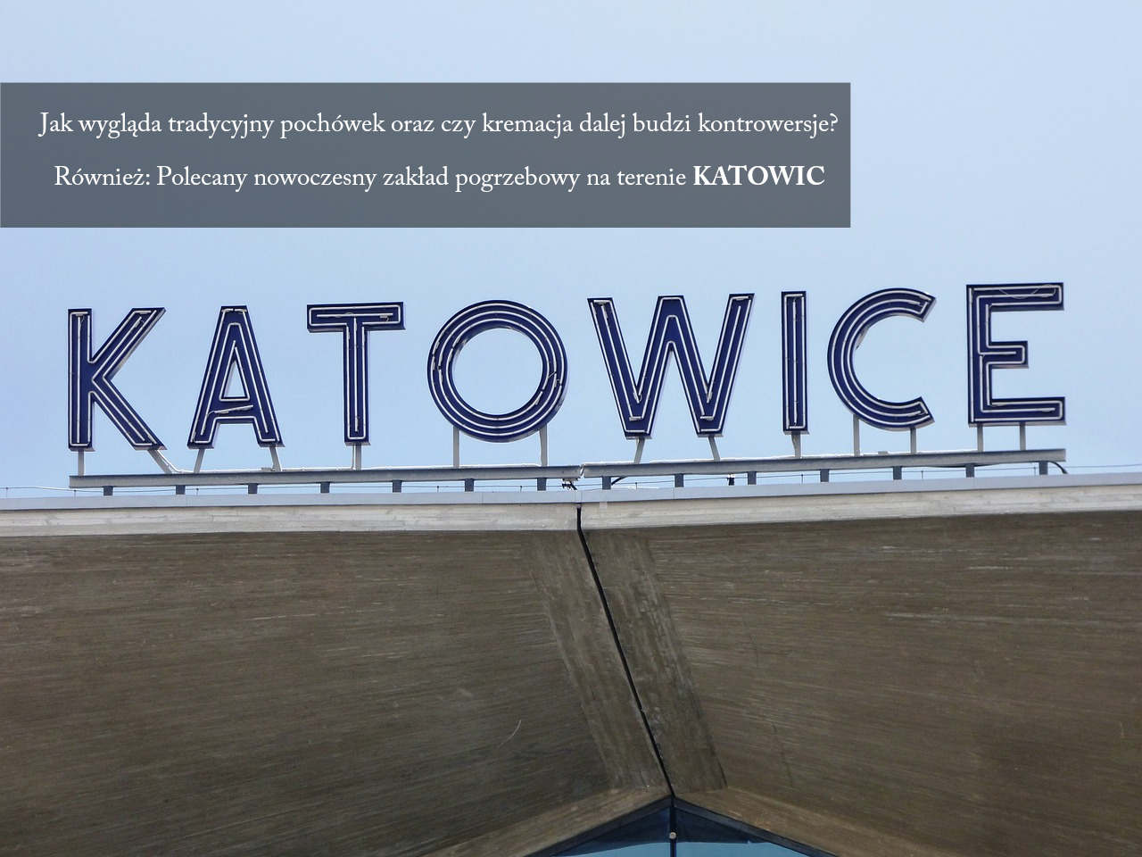 Walczak pogrzeby w Katowicach